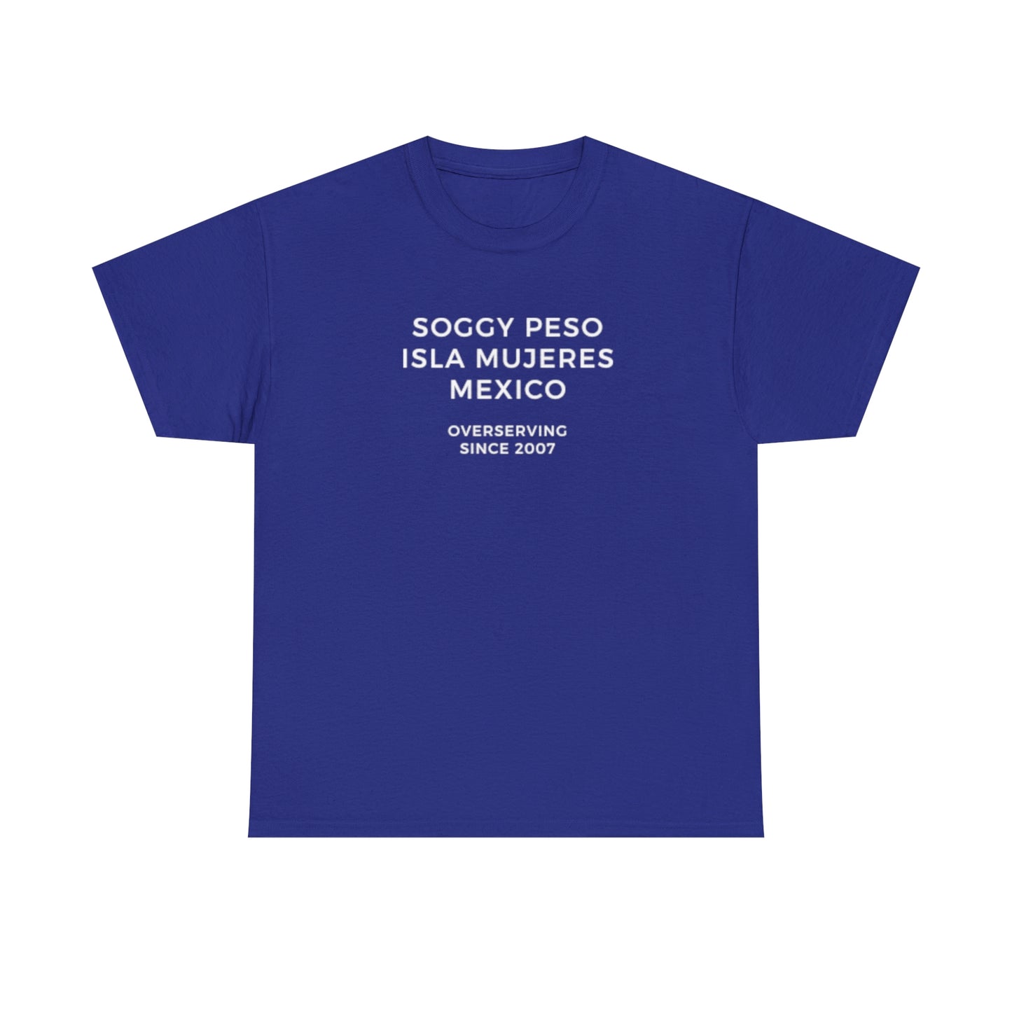 Soggy Peso T-Shirt
