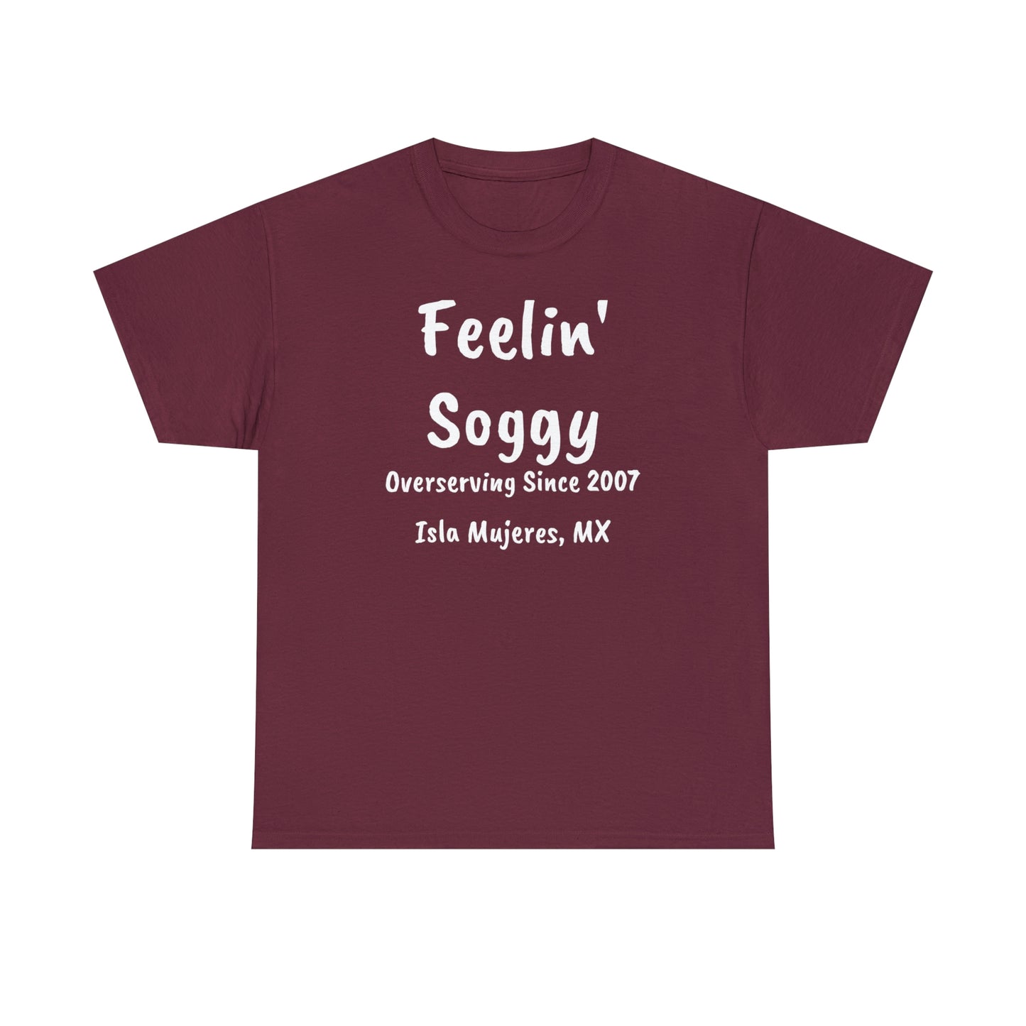 Feelin Soggy Unisex Cotton Tee