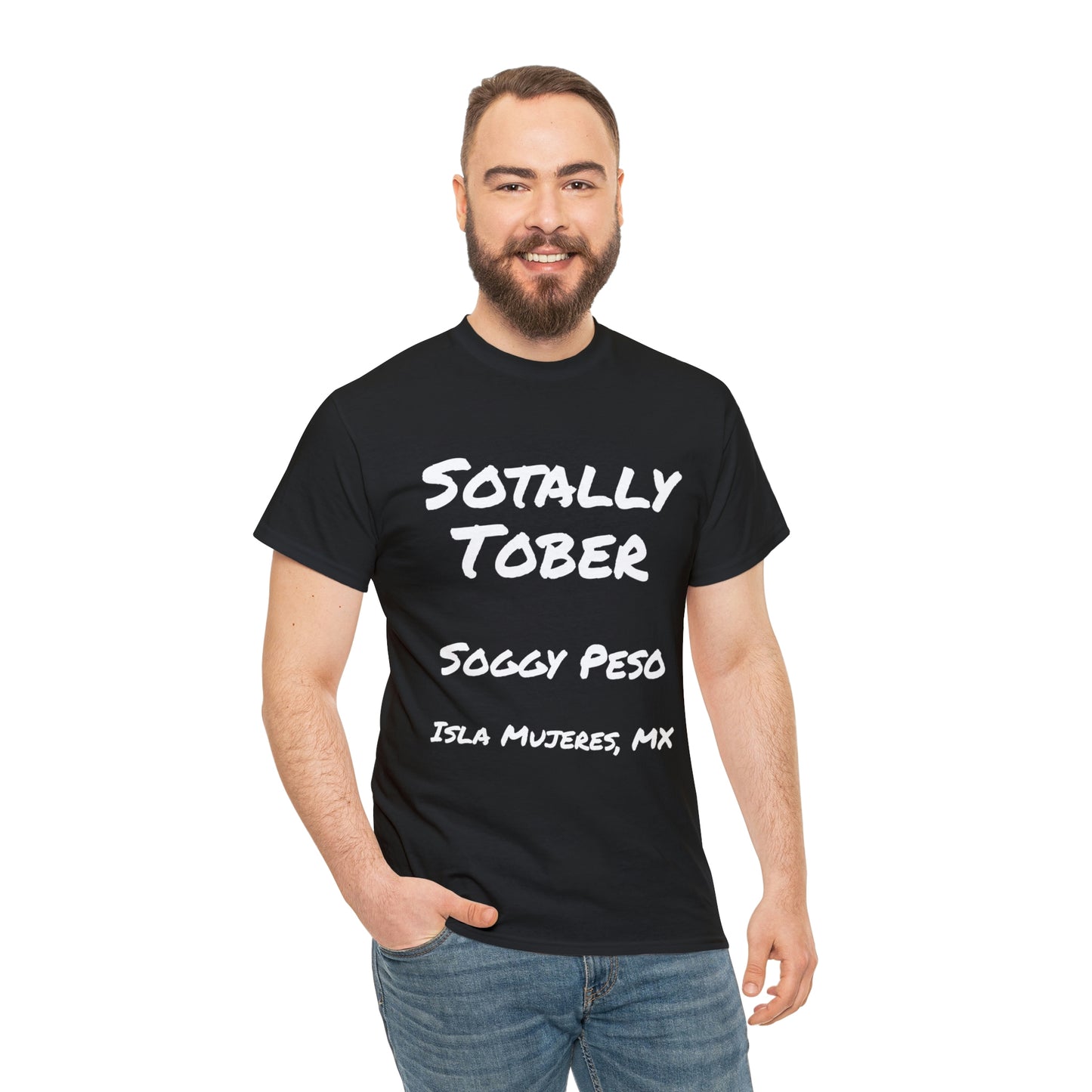 Sotally Tober T-Shirt