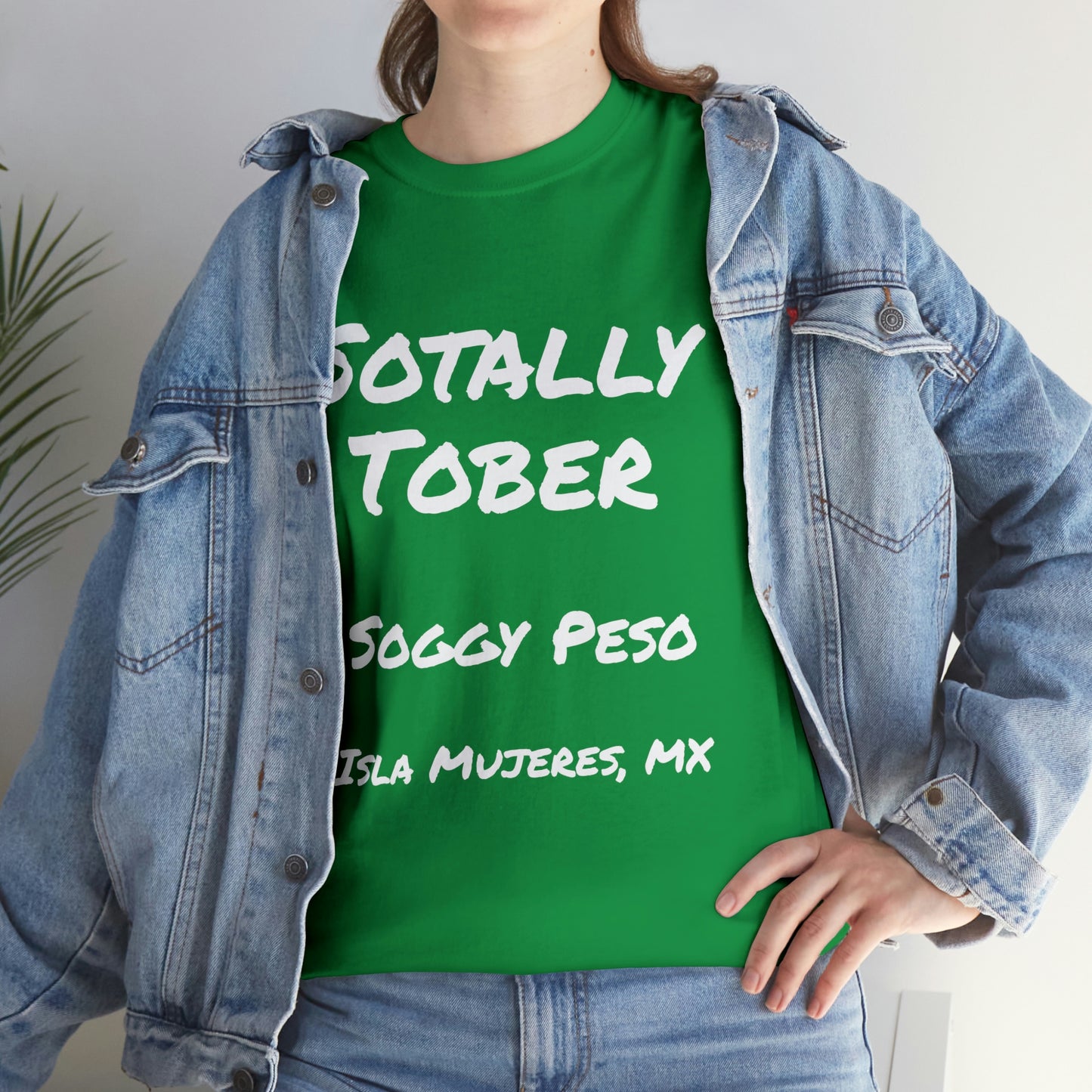 Sotally Tober T-Shirt