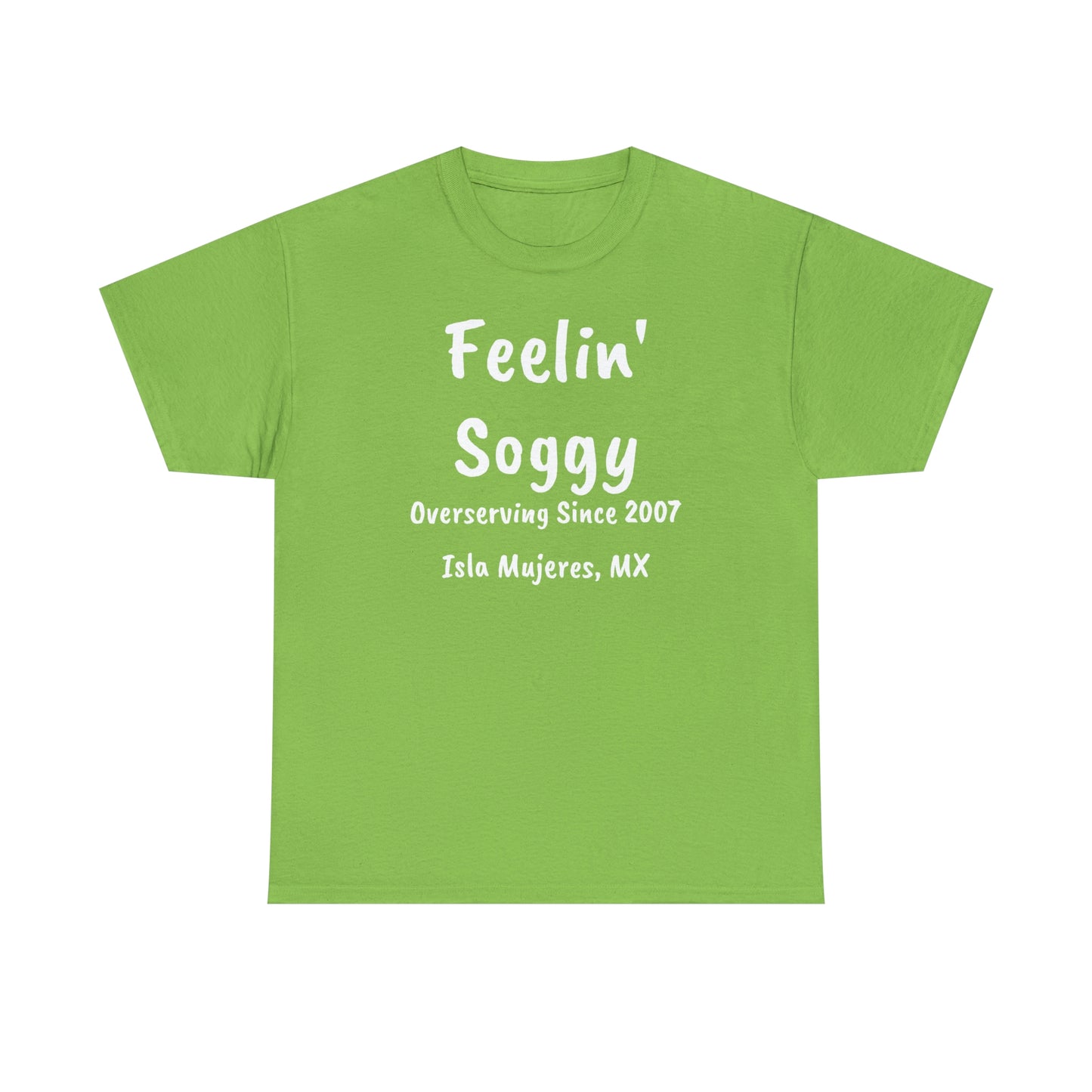 Feelin Soggy Unisex Cotton Tee
