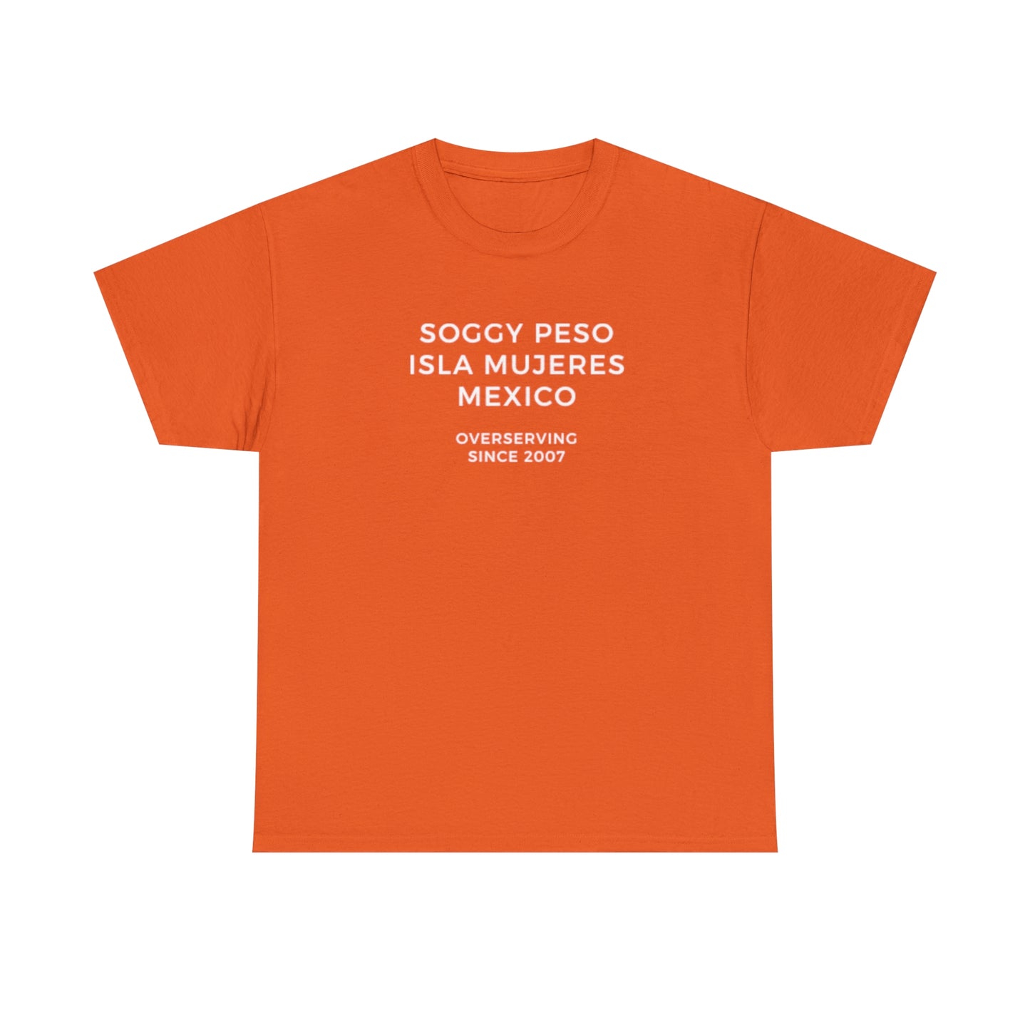Soggy Peso T-Shirt