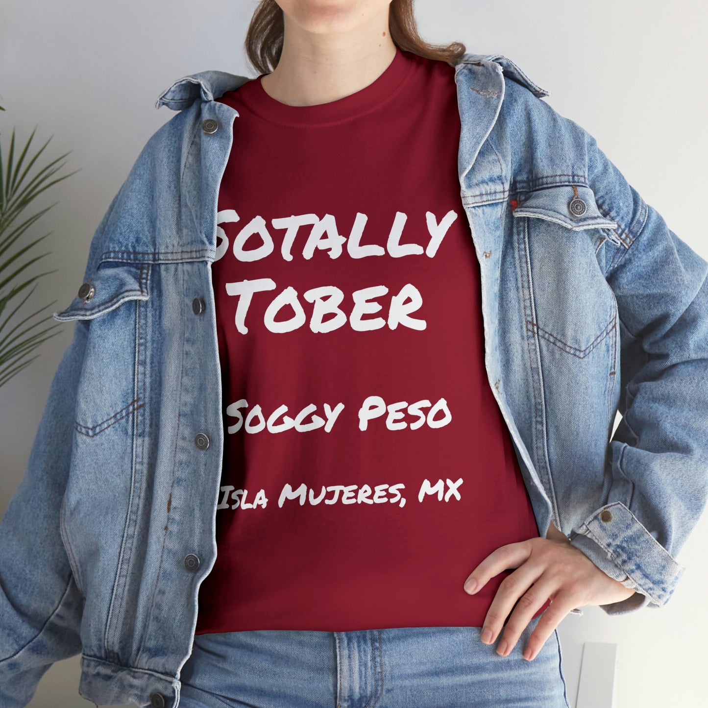 Sotally Tober T-Shirt