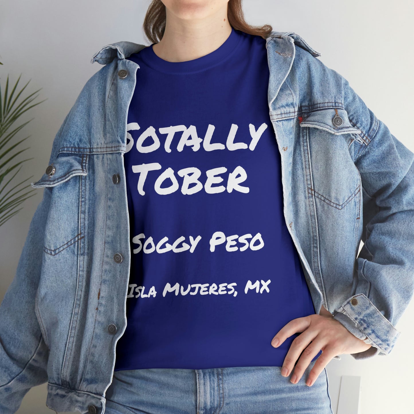 Sotally Tober T-Shirt