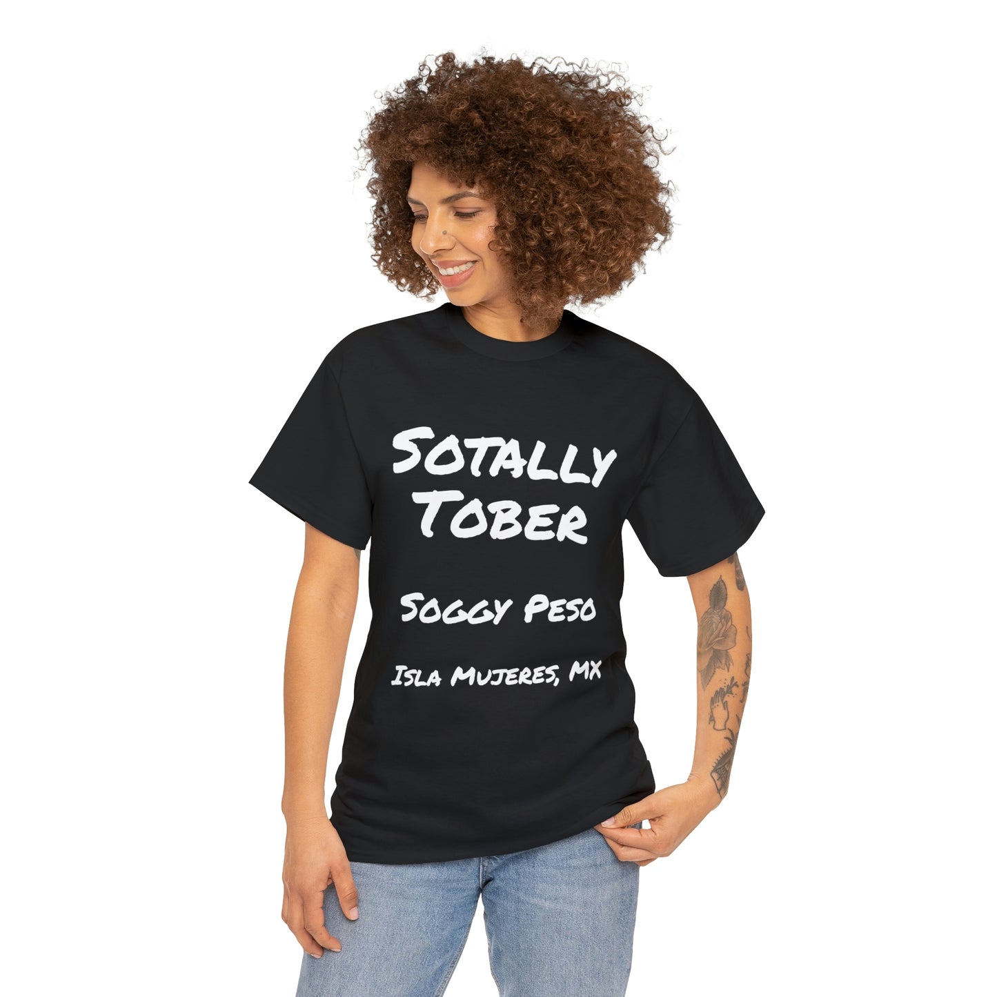 Sotally Tober T-Shirt