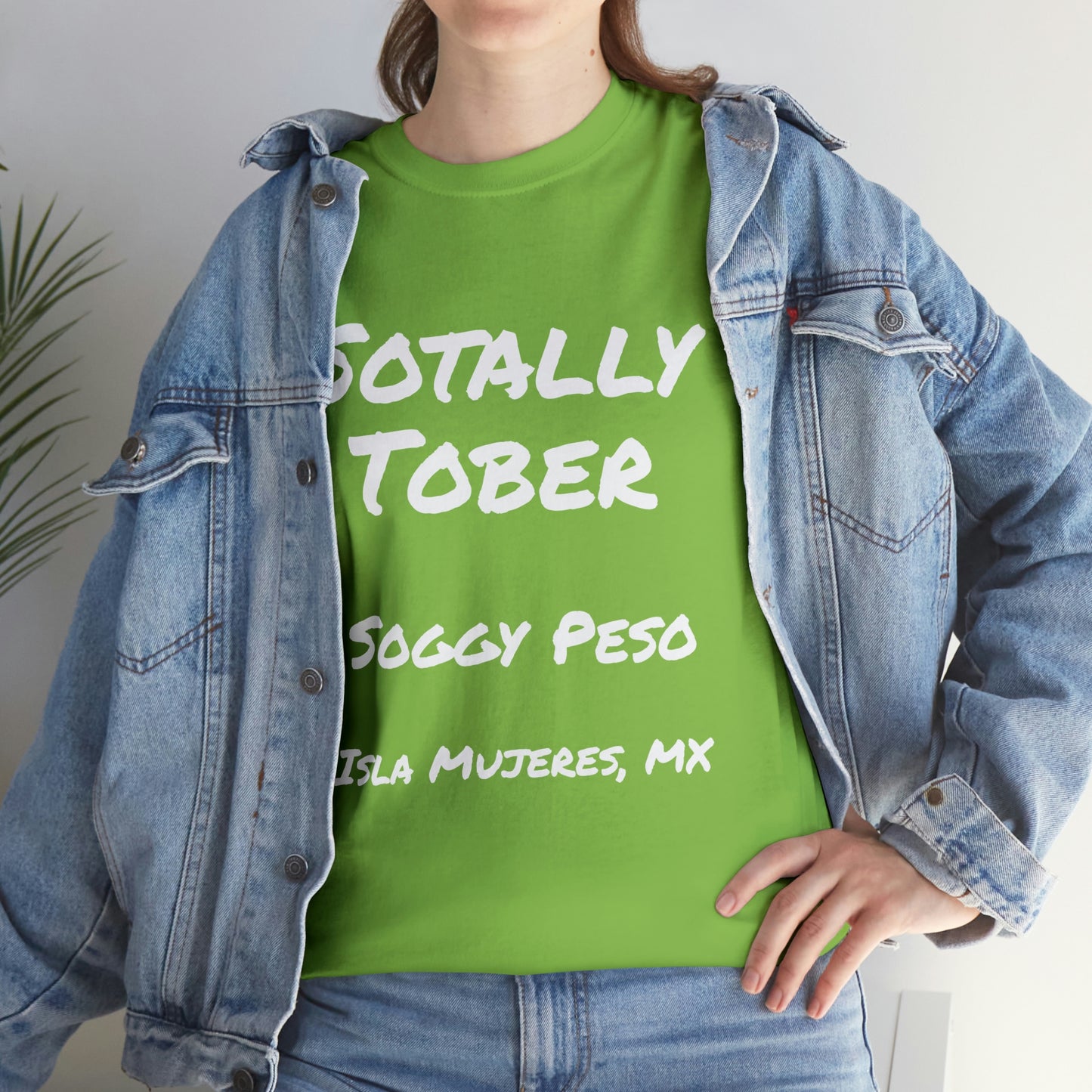 Sotally Tober T-Shirt