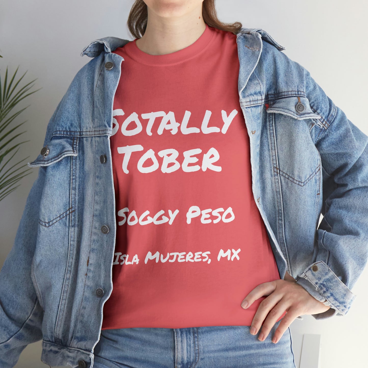 Sotally Tober T-Shirt