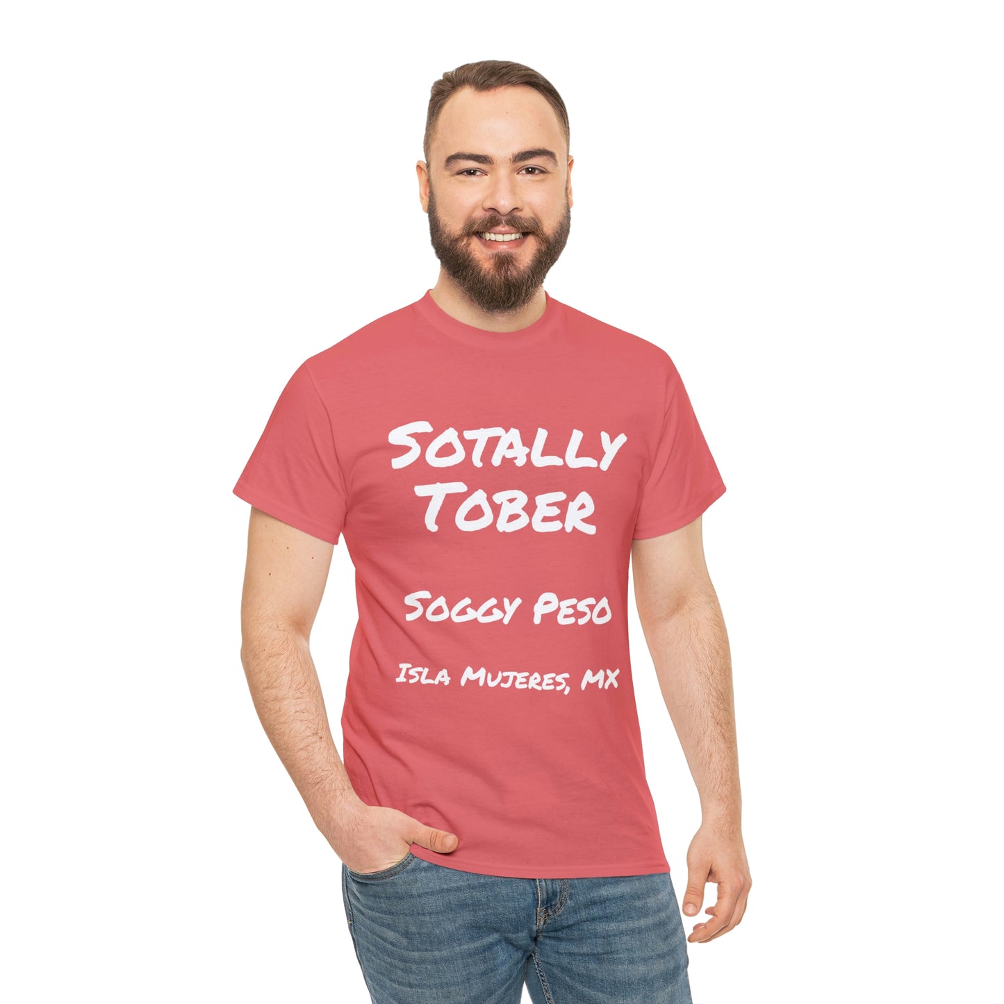 Sotally Tober T-Shirt
