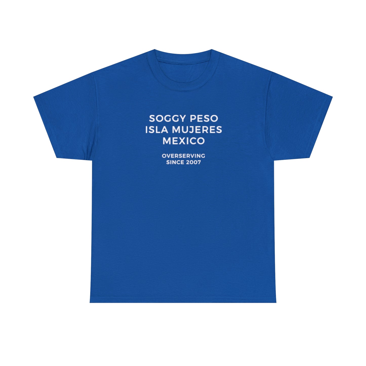 Soggy Peso T-Shirt