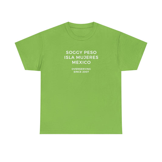 Soggy Peso T-Shirt
