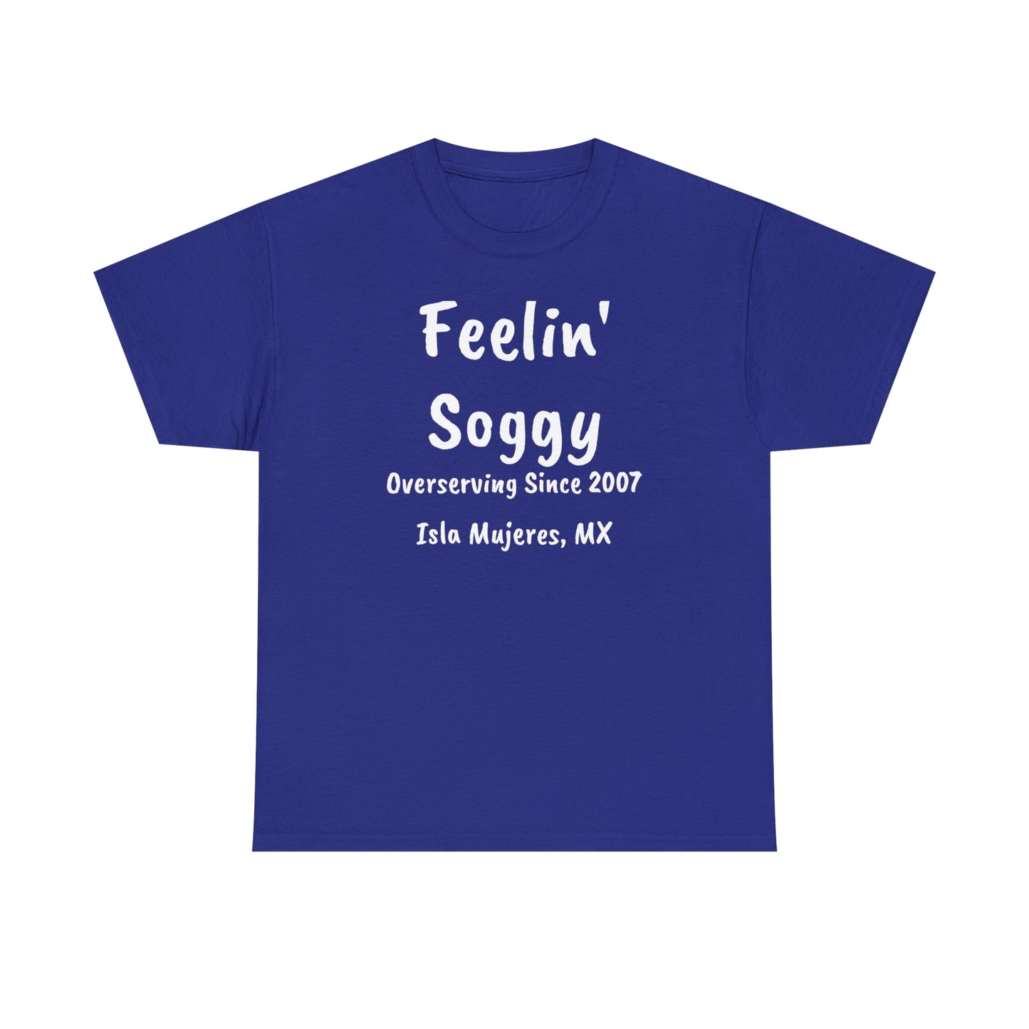 Feelin Soggy Unisex Cotton Tee